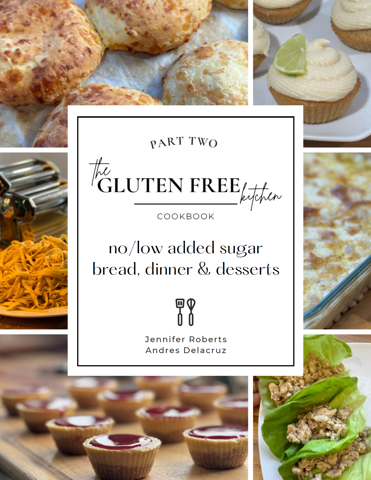 The Gluten Free Kitchen Cookbook (Part 2) Printed