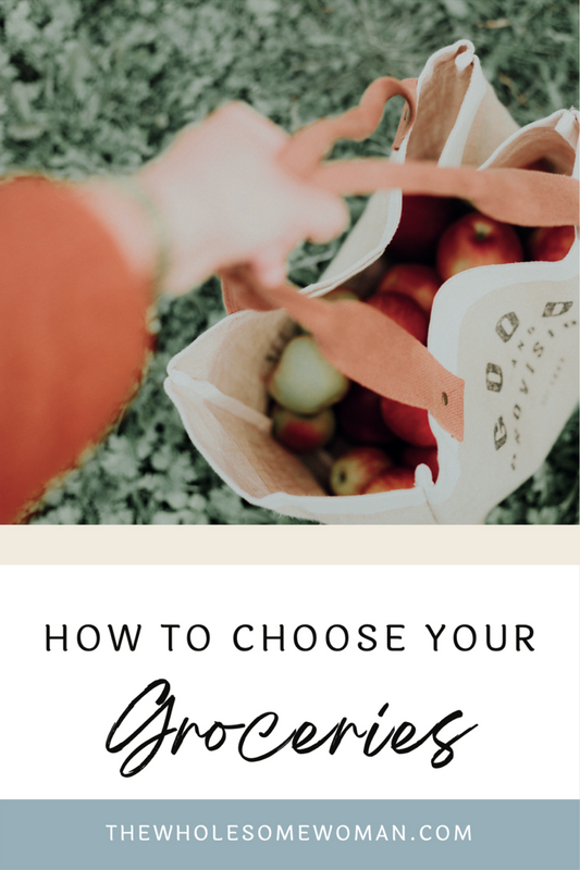 How To Choose Your Groceries