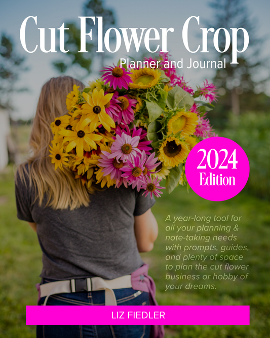2024 Cut Flower Crop Planner and Journal