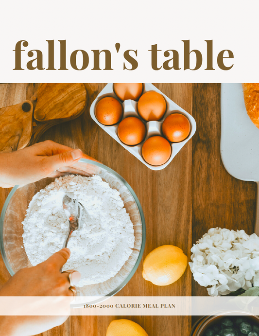 Fallon's Table Calorie Meal Plan we